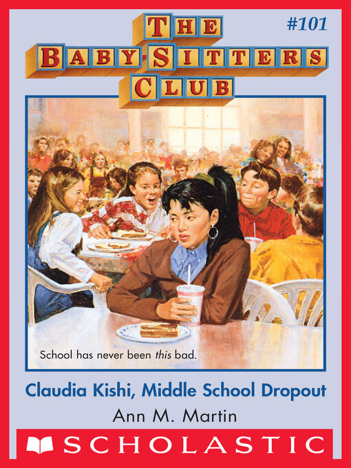 Title details for Claudia Kishi, Middle School Drop-Out by Ann M. Martin - Wait list